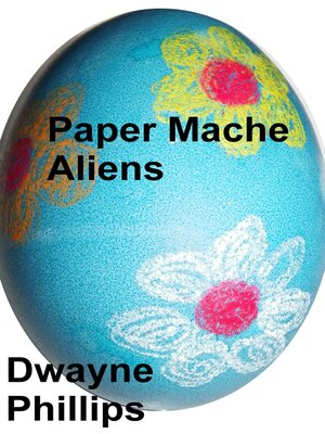 cover image of Paper Mache Aliens